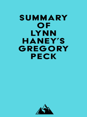 cover image of Summary of Lynn Haney's Gregory Peck